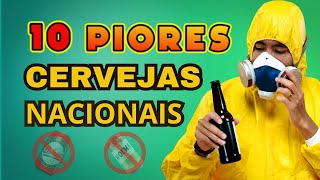 As 10 PIORES Cervejas Nacionais [upl. by Resiak555]