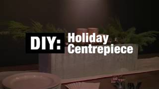 DIY Holiday Centrepiece [upl. by Lebiram]