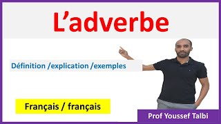 Ladverbe  Définition fonction exercice [upl. by Pelligrini129]