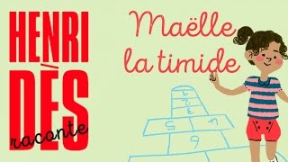 Henri Dès raconte  Maëlle la timide  histoire pour enfants [upl. by Meean]