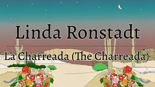 Linda Ronstadt  La Charreada The Charreada Official Lyric Video [upl. by Syd]