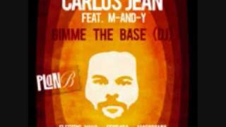 Gimme The Base DJ  Carlos Jean Feat MANDY [upl. by Ongun]