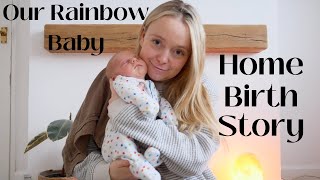 My Natural Home Birth Story with my rainbow baby  VBAC amp Meet My Baby [upl. by Medeah]