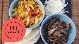 Fajitas Nasıl Yapılır   İdil Yazar  Yemek Tarifleri [upl. by Walley899]