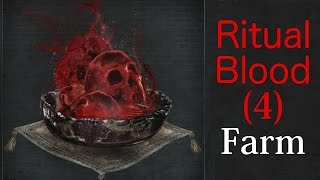 Bloodborne How to farm Ritual Blood 4 [upl. by Eimorej]