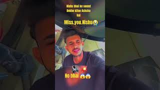 Miss you Nishu bhai 😭 tochanking sortvideo vrialreels trending nishudashwal [upl. by Naux]