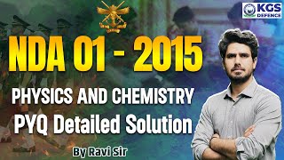 NDA 1  2015 Physics and Chemistry PYQs Detailed Solution  By Ravi Sir [upl. by Ojaras430]