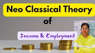 Neoclassical theory of income  Macroeconomics  Deepti Mahajan [upl. by Faber269]