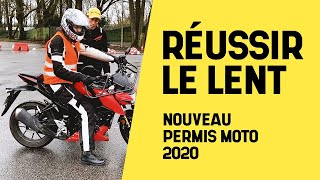 Réussir le lent  Nouveau permis moto 2020 [upl. by Ahsemrak973]