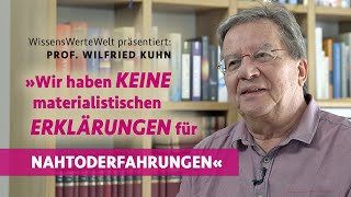 „Wir haben keine materialistische Erklärung für Nahtoderfahrungen“  Wilfried Kuhn im Gespräch [upl. by Meares846]