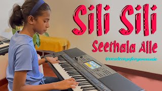 Sili Sili  Raj Senevirathne  Cover academyoforganmusic [upl. by Neellok]