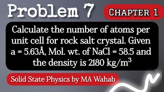 17 Calculate the number of atoms per unit cell for rock salt crystal Given a  563Å Mol wt if [upl. by Lolita]