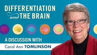 Differentiation and The Brain A discussion with Carol Ann Tomlinson [upl. by Akcir951]