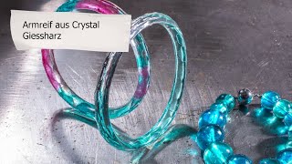 DIY Armreif aus Crystal Giessharz  Anleitung [upl. by Fabiola702]