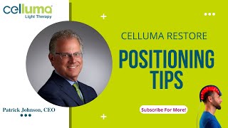 Celluma RESTORE Hair Positioning tips from Celluma Light Therapy expert and CEO Patrick Johnson [upl. by Yulma803]