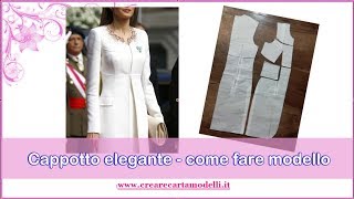 CAPPOTTO ELEGANTE  COME REALIZZARE IL CARTAMODELLO [upl. by Noinatrad]