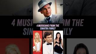 4 Musicians From The Sinatra Family  Frank Sinatra Nancy Sinatra Frank Sinatra Jr AJ Lambert [upl. by Yolane]