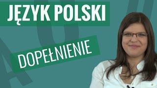 Język polski  Dopełnienie [upl. by Anaoj818]