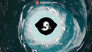 AzzurroToxicDJRemix [upl. by Annirok]