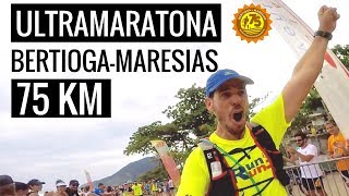 ULTRAMARATONA BERTIOGA MARESIAS  DESAFIO 75Km [upl. by Anivad]