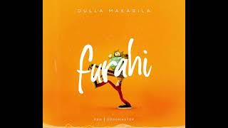 Dulla Maakabila  Furahi official Audio [upl. by Yonit]