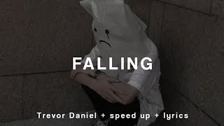 Trevor Daniel  Falling  speed up  𝙡𝙮𝙧𝙞𝙘𝙨   Tiktok version [upl. by Vergne886]