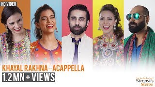 Khayal Rakhna  Acapella Version by Ali Noor [upl. by Abbub]