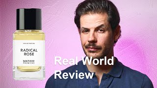 Matière Première Radical Rose  real world fragrance review [upl. by Ednalrym]