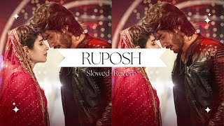 Ruposh  OST  Haroon Kadwani  Kinza Hashmi  Wajhi Farooki  SlowedReverb Mp3 Music [upl. by Dodie233]