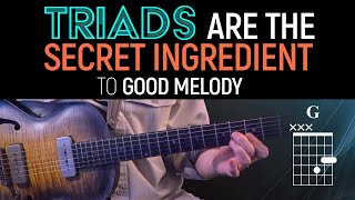 Triads are the SECRET to good melody Guitar Lesson  MicroLesson ML103 [upl. by Liddie128]