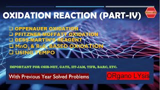 OXIDATION REACTIONS PART  IV  OPPENAUER OXIDATION MOFFATT OXIDATION TEMPO IBX DESSMARTIN [upl. by Covell]