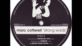 MARC COTTERELL  Strong Words Frankman Remix [upl. by Poree]