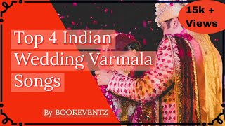 Top 4 Indian Wedding Varmala Songs  Bookeventz [upl. by Damahom]