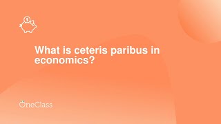 What is ceteris paribus in economics [upl. by Jennette342]