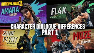 BORDERLANDS 3 Playable Character Dialogue Differences Part 1 FL4K Amara Zane Moze [upl. by Nitreb]