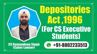 DEPOSITORIES ACT1996 SECURITY LAW FOR CS EXECUTIVE STUDENTS [upl. by Siram]