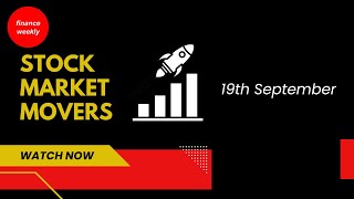 Stock Market Gainers and Losers Today  19th September 2024 [upl. by Mick]