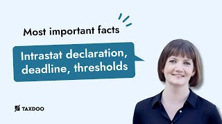 Intrastat declaration Intrastat deadline Intrastat thresholds The most important facts [upl. by Becker628]