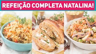 REFEIÇÃO COMPLETA NATALINA  Rocambole Recheado  Acompanhamentos  NATAL  Receitas de Minuto 421 [upl. by Felicle308]