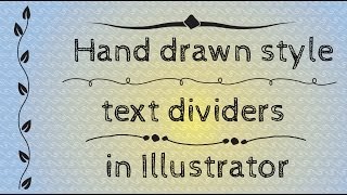 Make Simple Hand Drawn Text Dividers in Adobe Illustrator [upl. by Cerveny]