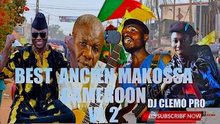 BEST OF ANCIEN MAKOSSA CAMEROON VL2 MIX BY DJ CLEMO PRO [upl. by Hilten574]