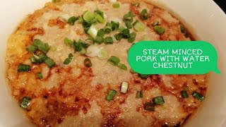 STEAMED MINCED PORK WITH WATER CHESTNUT Recipe [upl. by Neraj]