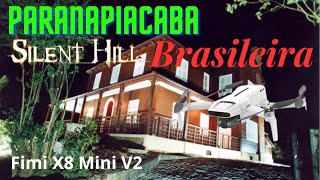 ParanapiacabaSP A Silent Hill brasileira fimix8miniv2 [upl. by Saucy]