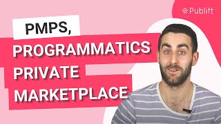 PMPs Programmatics Private Marketplace [upl. by Femi]