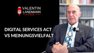 DIGITAL SERVICES ACT DSA VS MEINUNGSVIELFALT  Valentin Landmann Talk [upl. by Wakefield]