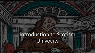 Introduction to Scotism  Univocity [upl. by Wallraff238]