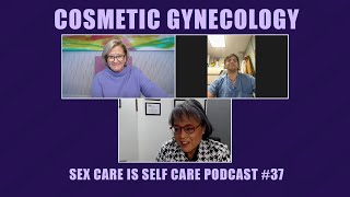 Cosmetic Gynecology  PODCAST PBF 37 [upl. by Bruno]