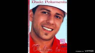 Dado Polumenta  Laka zeno  Audio 2007 [upl. by Neelcaj]