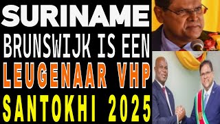 SURINAME ABOP Brunswijk VHP Santokhi Ruzie Brunswijk is een leugenaar Verkiezing 2025 SU NA ME 2024 [upl. by Nefets906]