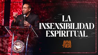 La insensibilidad espiritual  Retiro Aviva El Fuego  Feb 4 2023  Pastor Juan Carlos Harrigan [upl. by Anialad]